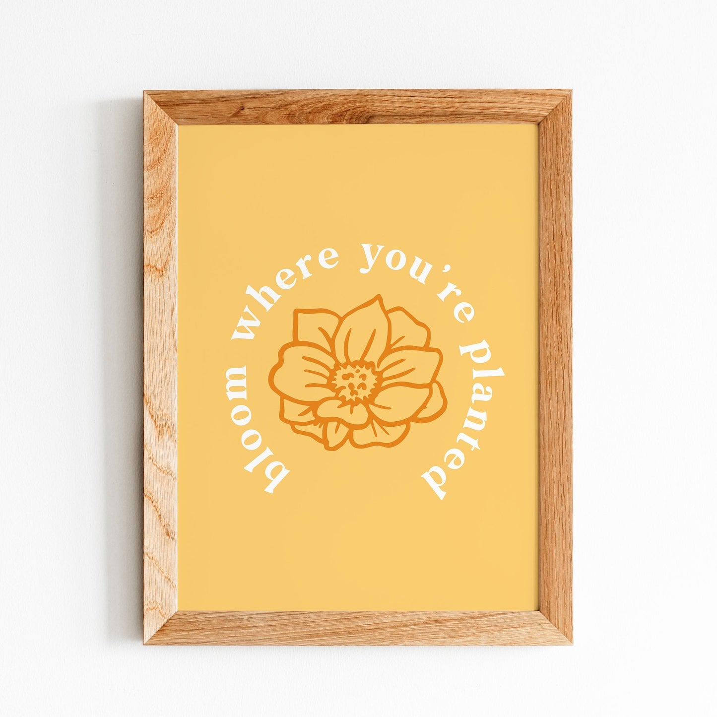 Bloom Where You're Planted Art Print